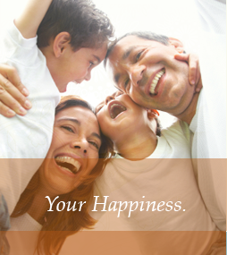 Your Happiness.